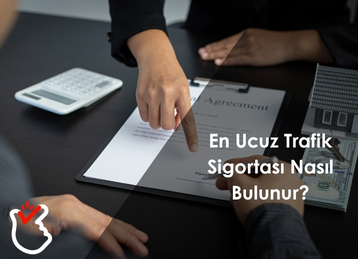 En Ucuz Trafik Sigortası Nasıl Bulunur?